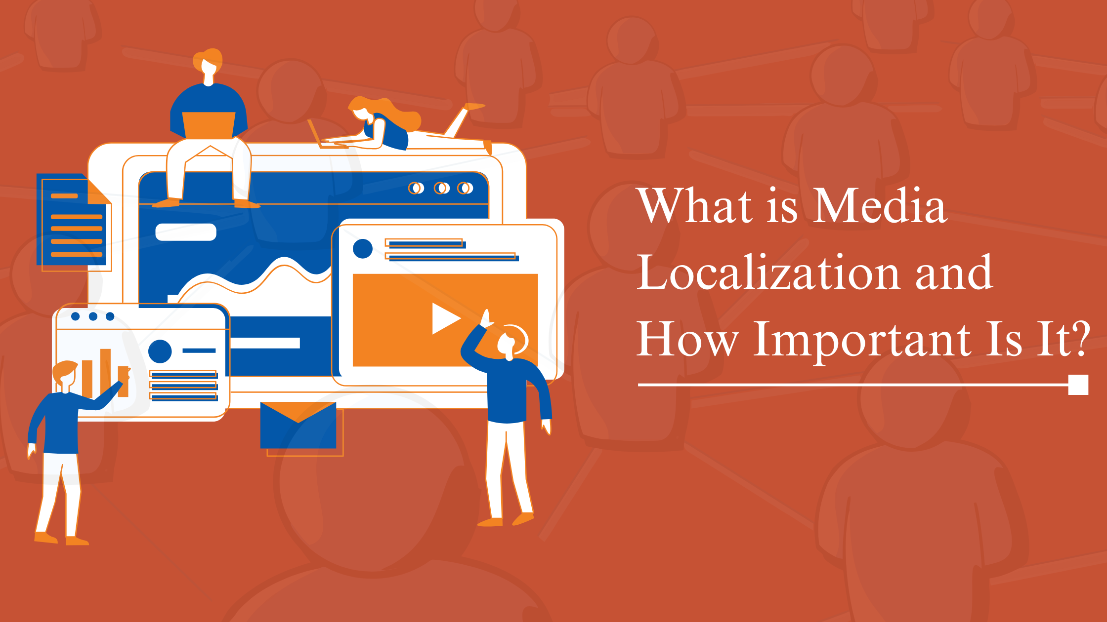 What is Media Localization and How Important Is It?