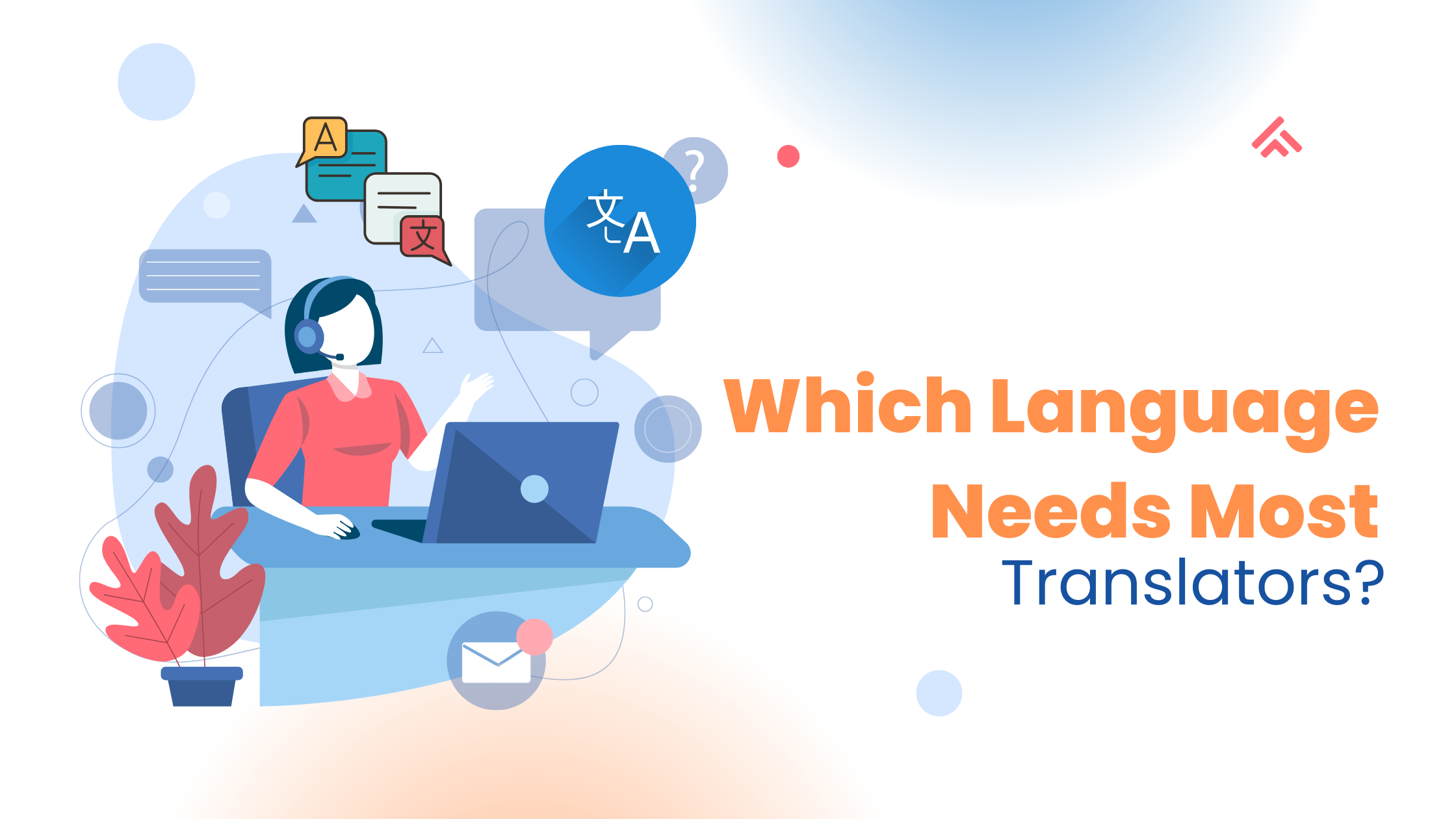 Which Language Needs Most Translators?