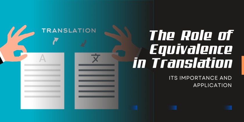 The Role of Equivalence in Translation: Its Importance and Application