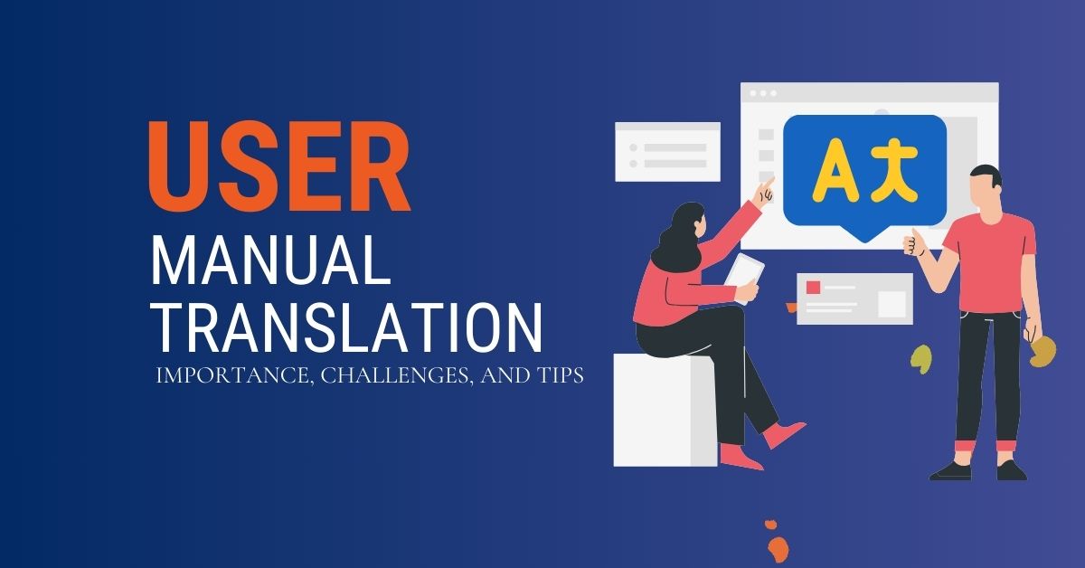 User Manual Translation: Importance, Challenges, and Tips